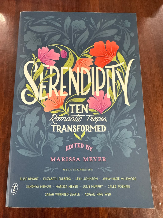 Serendipity: Ten Romantic Tropes, Transformed