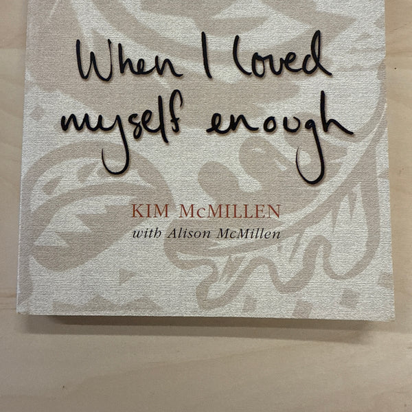 When I Loved Myself Enough
