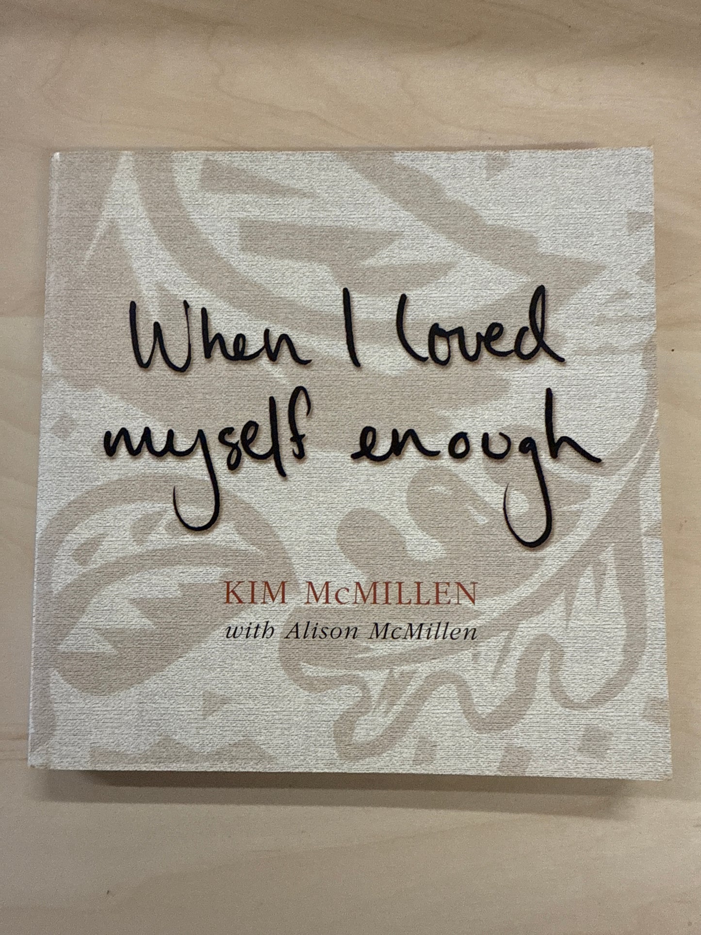 When I Loved Myself Enough