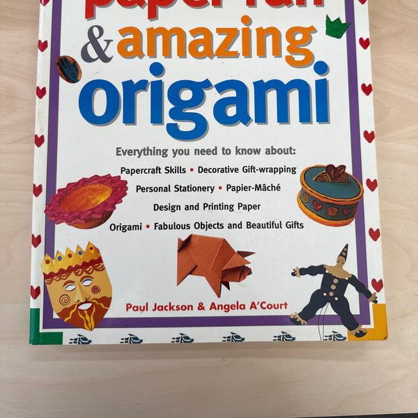 Best Ever Book of Paper Fun & Amazing Origami