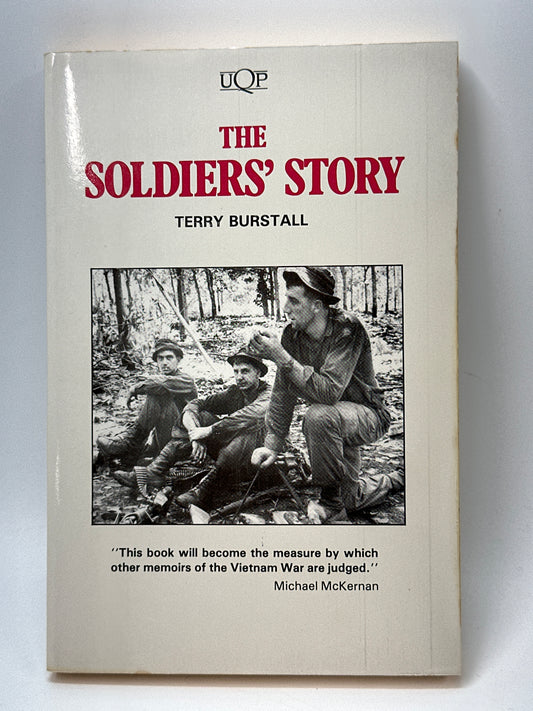 The Soldiers' Story: The Battle at Xa Long Tan Vietnam, 18 August 1966