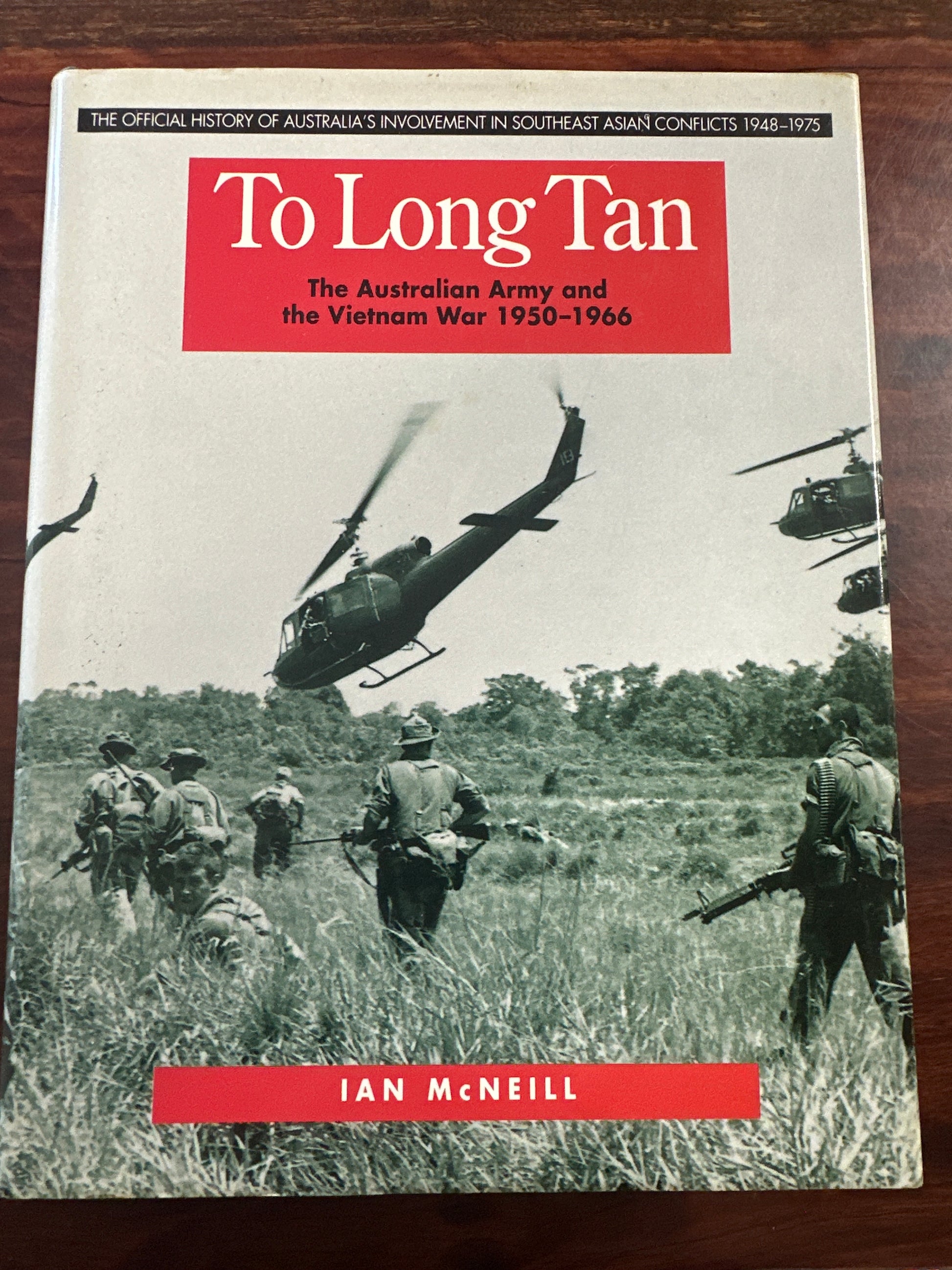 To Long Tan: The Australian Army and the Vietnam War 1950-1966 (The Official History of Australia's Involvement in Southeast Asian Conflicts 1948-19) (Hardcover)