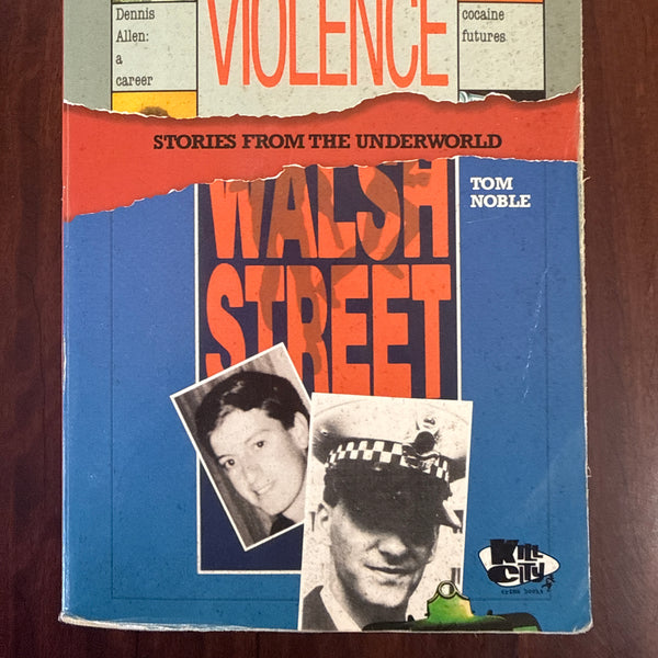 Untold Violence - Walsh Street
