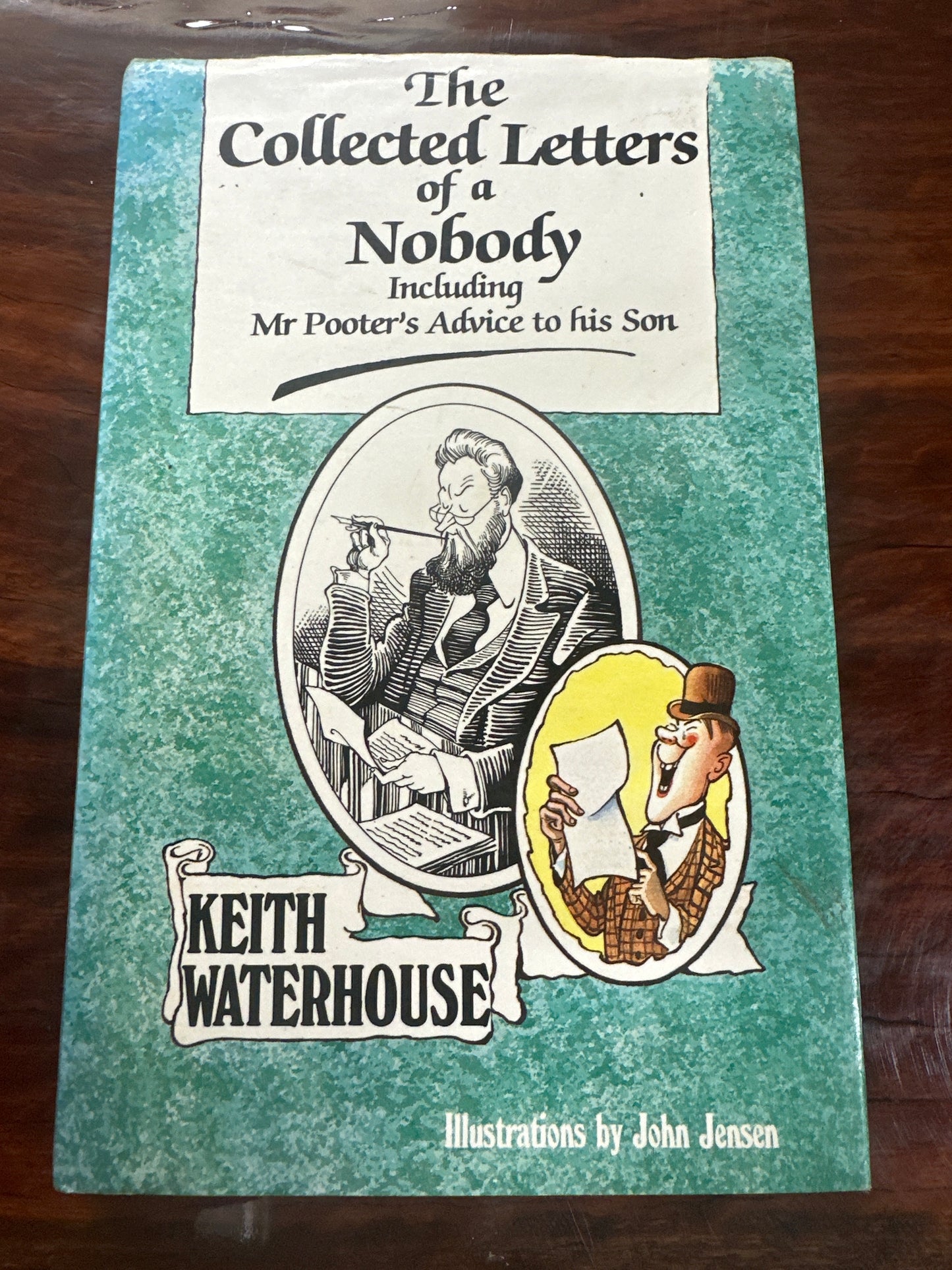 The collected letters of a nobody: Including Mr. Pooter's advice to his son (Hardcover)
