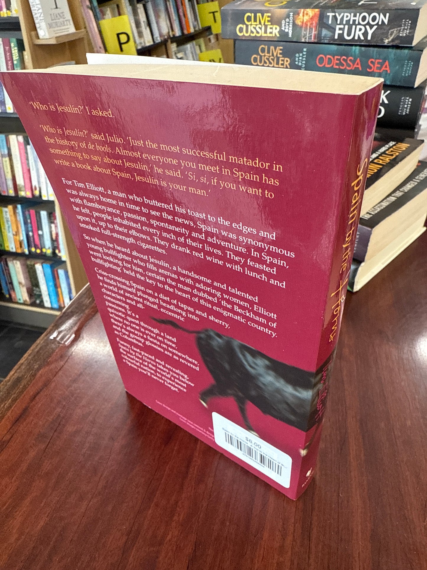 Spain by the Horns : A Trip to the Heart of the World's Most Colourful Nation