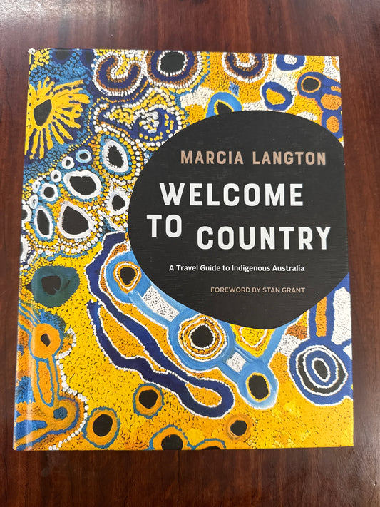 Welcome to Country: A Travel Guide to Indigenous Australia (Hardcover)