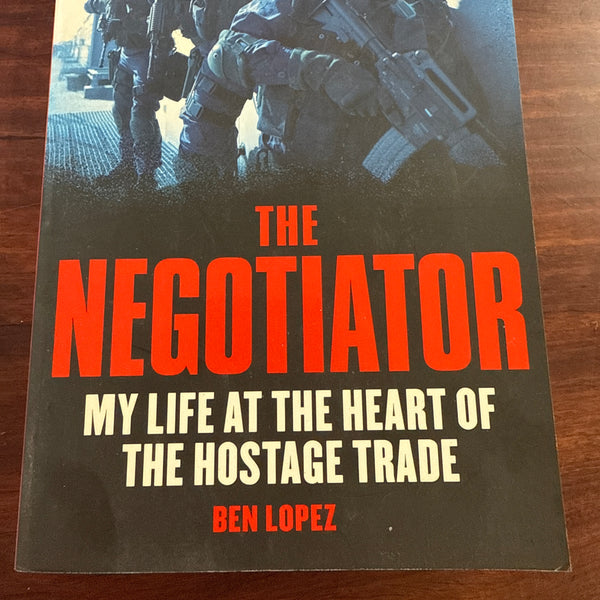 The Negotiator: My life at the heart of the hostage trade