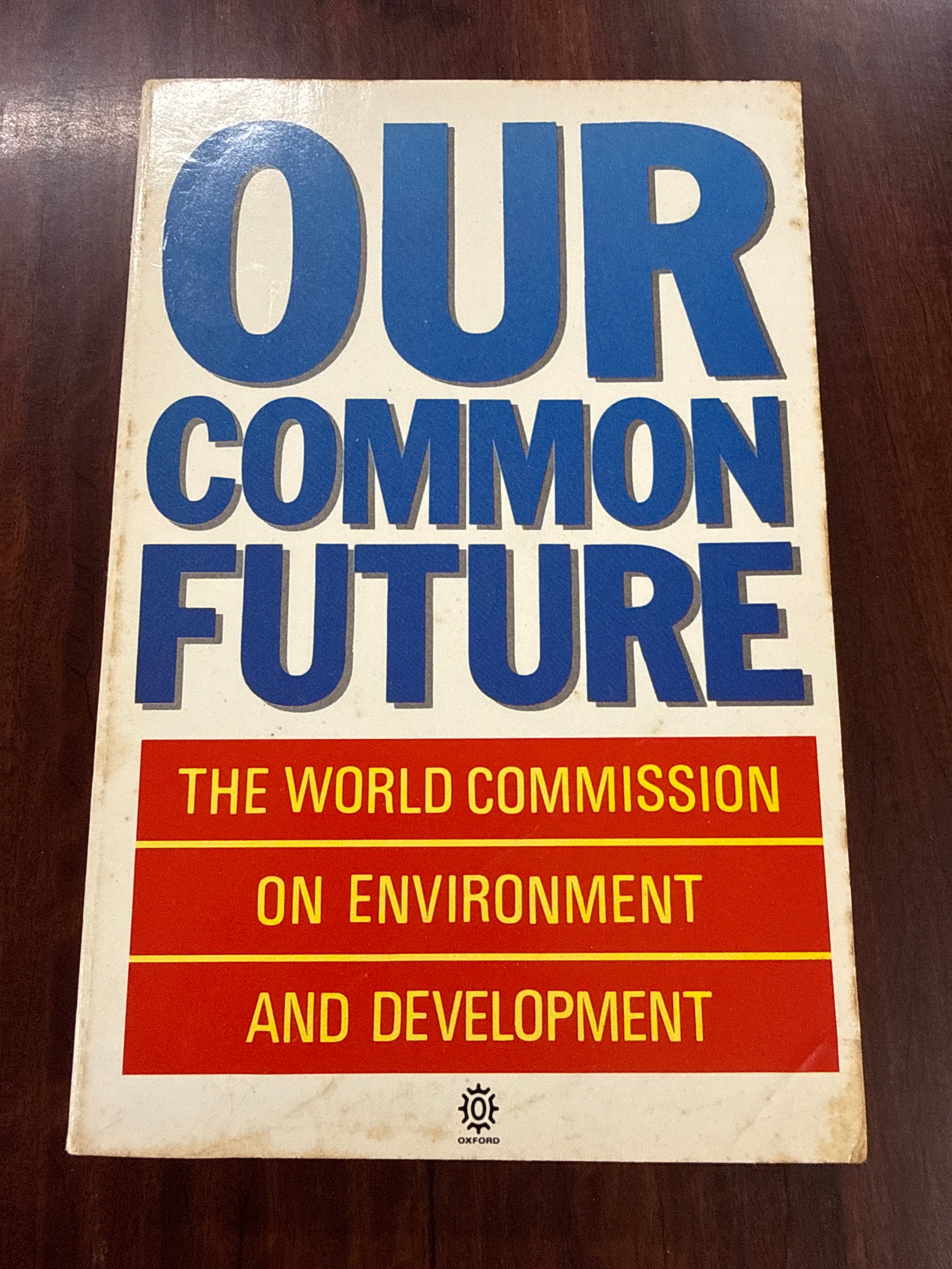 Our Common Future: The World Commission on Environment and Development