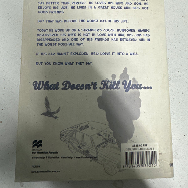 What Doesn't Kill You