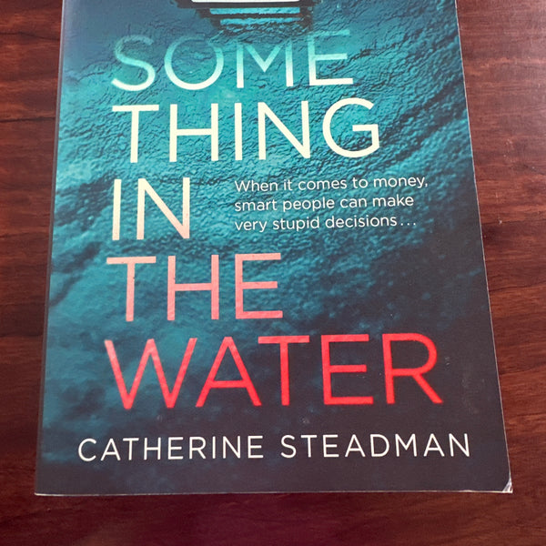 Something in the Water