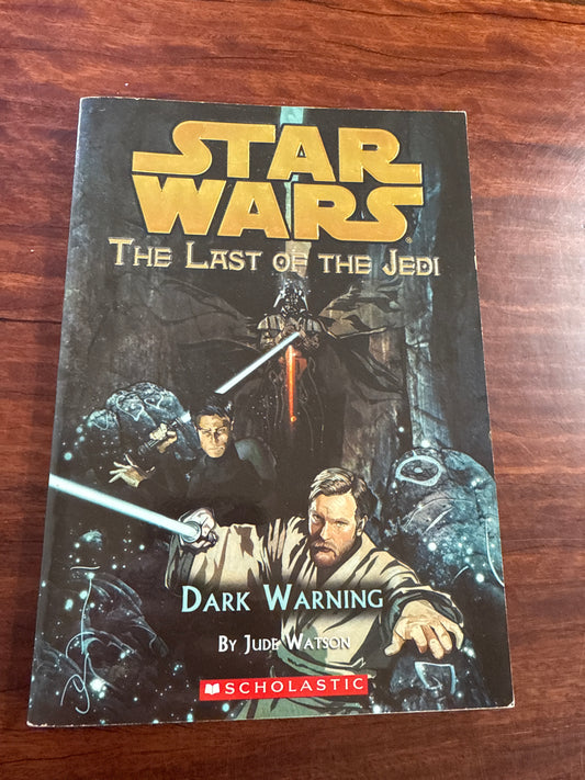 Dark Warning (Star Wars: The Last of the Jedi #2)
