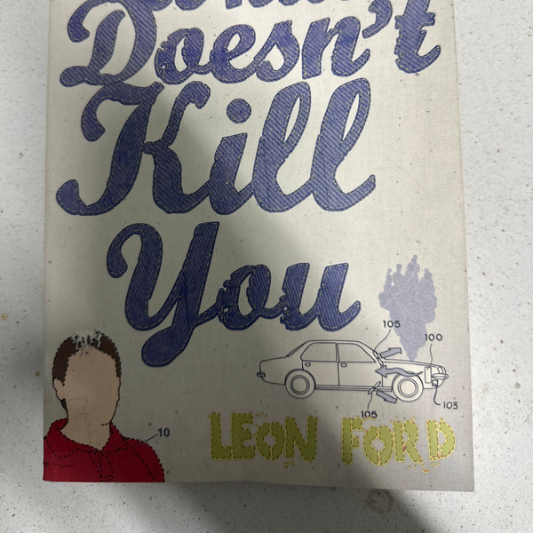 What Doesn't Kill You