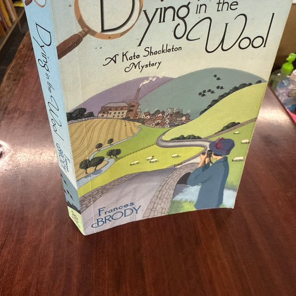 Dying In The Wool (Kate Shackleton #1)