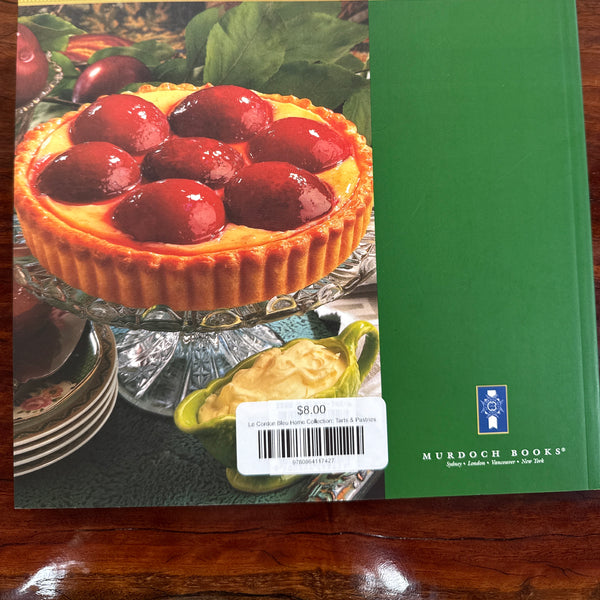 Le Cordon Bleu Home Collection: Tarts & Pastries