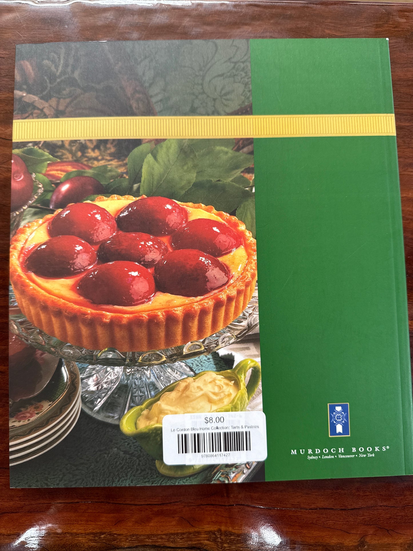 Le Cordon Bleu Home Collection: Tarts & Pastries