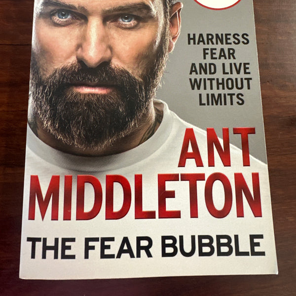 The Fear Bubble: Harness Fear and Live Without Limits