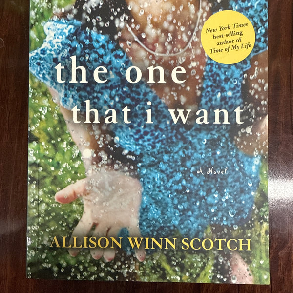 The One That I Want