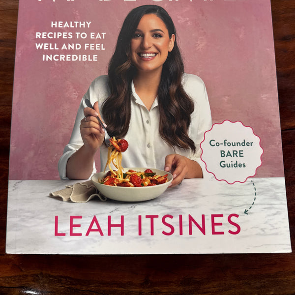 Good Food Made Simple: Healthy recipes to eat well and feel incredible