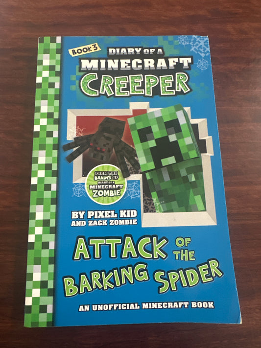 Attack of the Barking Spider (Diary of a Minecraft Creeper Book 3)