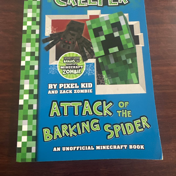 Attack of the Barking Spider (Diary of a Minecraft Creeper Book 3)
