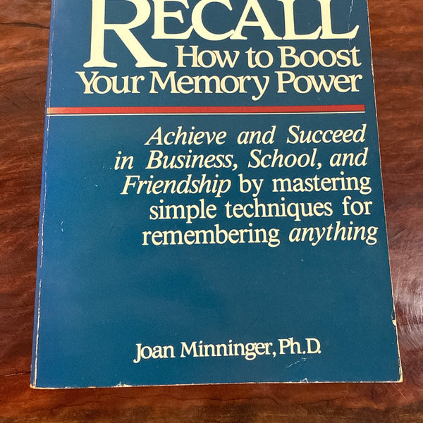 Total Recall: How to Boost Your Memory Power