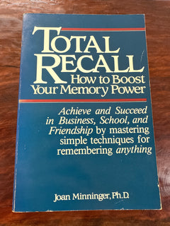 Total Recall: How to Boost Your Memory Power