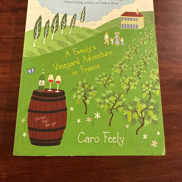 Grape Expectations: A Family's Vineyard Adventure in France