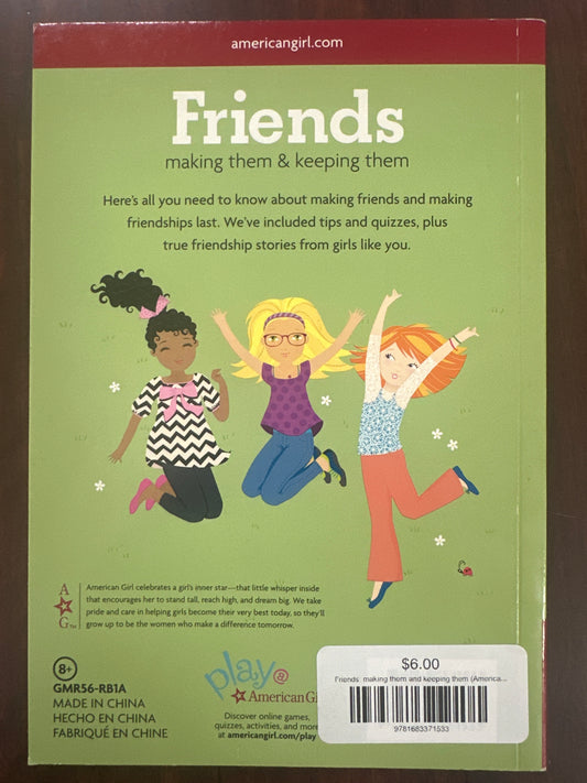 Friends: making them and keeping them (American Girl)