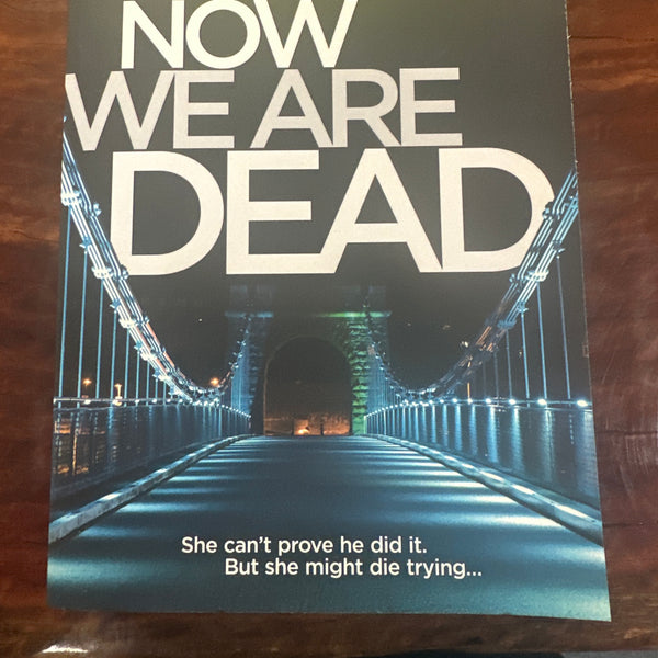 Now We Are Dead
