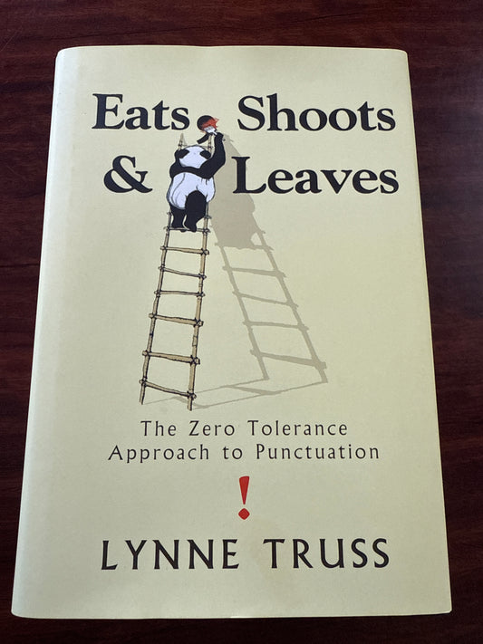 Eats, Shoots and Leaves: The Zero Tolerance Approach to Punctuation