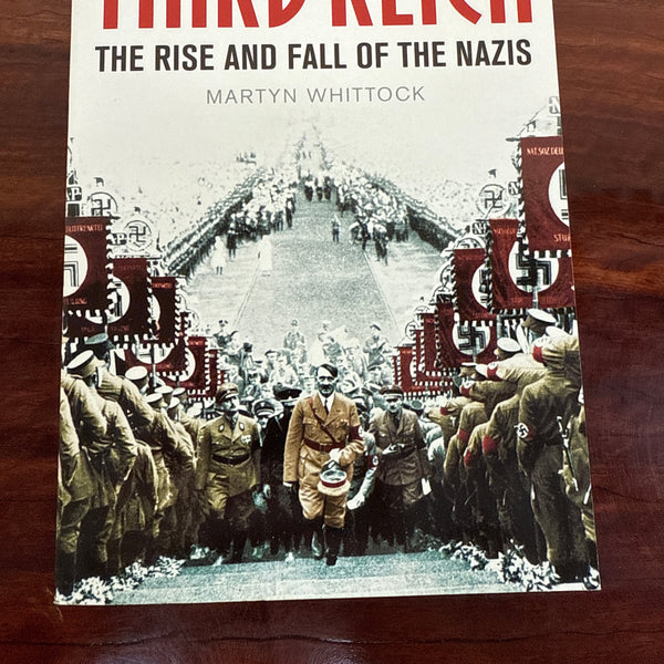 Brief History of the Third Reich: The Rise and Fall of the Nazis