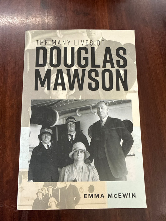 The Many Lives of Douglas Mawson