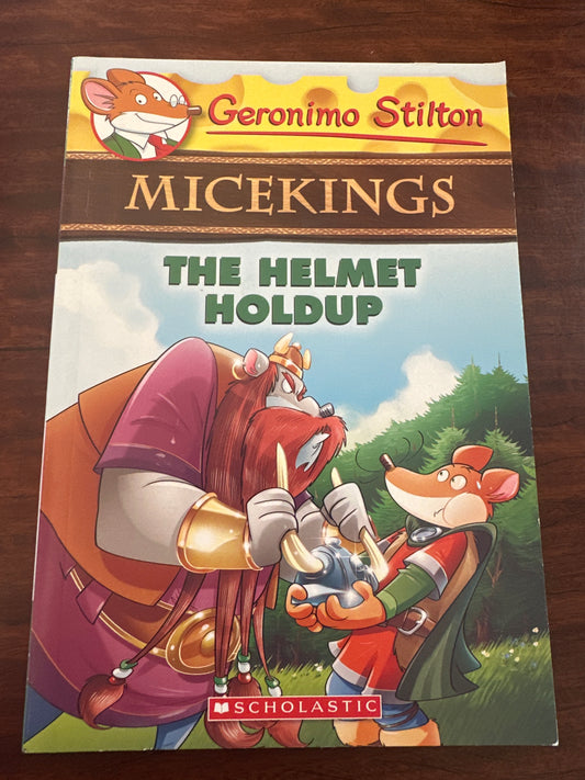 The Helmet Holdup (Geronimo Stilton Micekings #6)