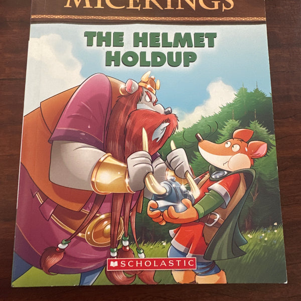 The Helmet Holdup (Geronimo Stilton Micekings #6)