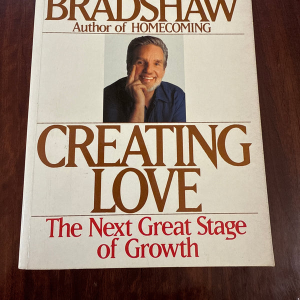 Creating Love: The Next Great Stage of Growth