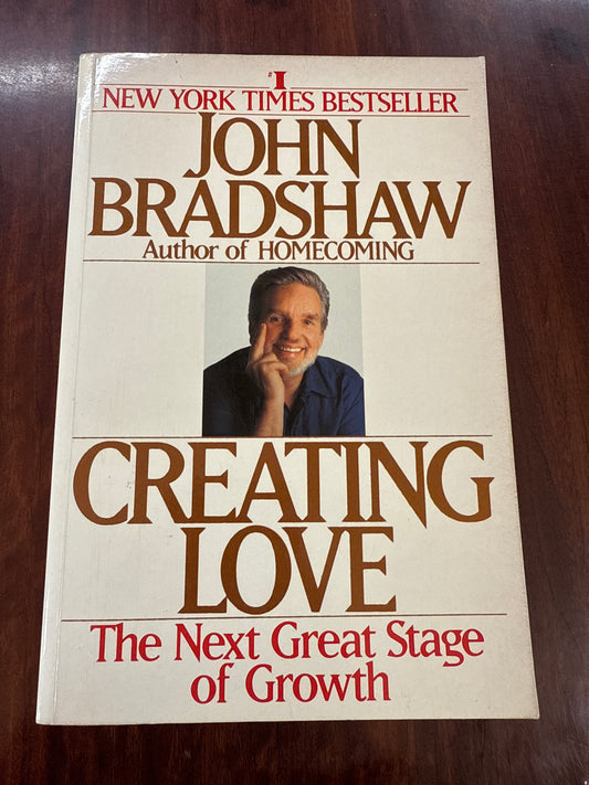 Creating Love: The Next Great Stage of Growth
