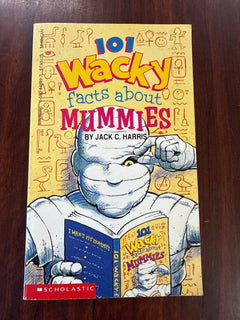 101 Wacky Facts About Mummies