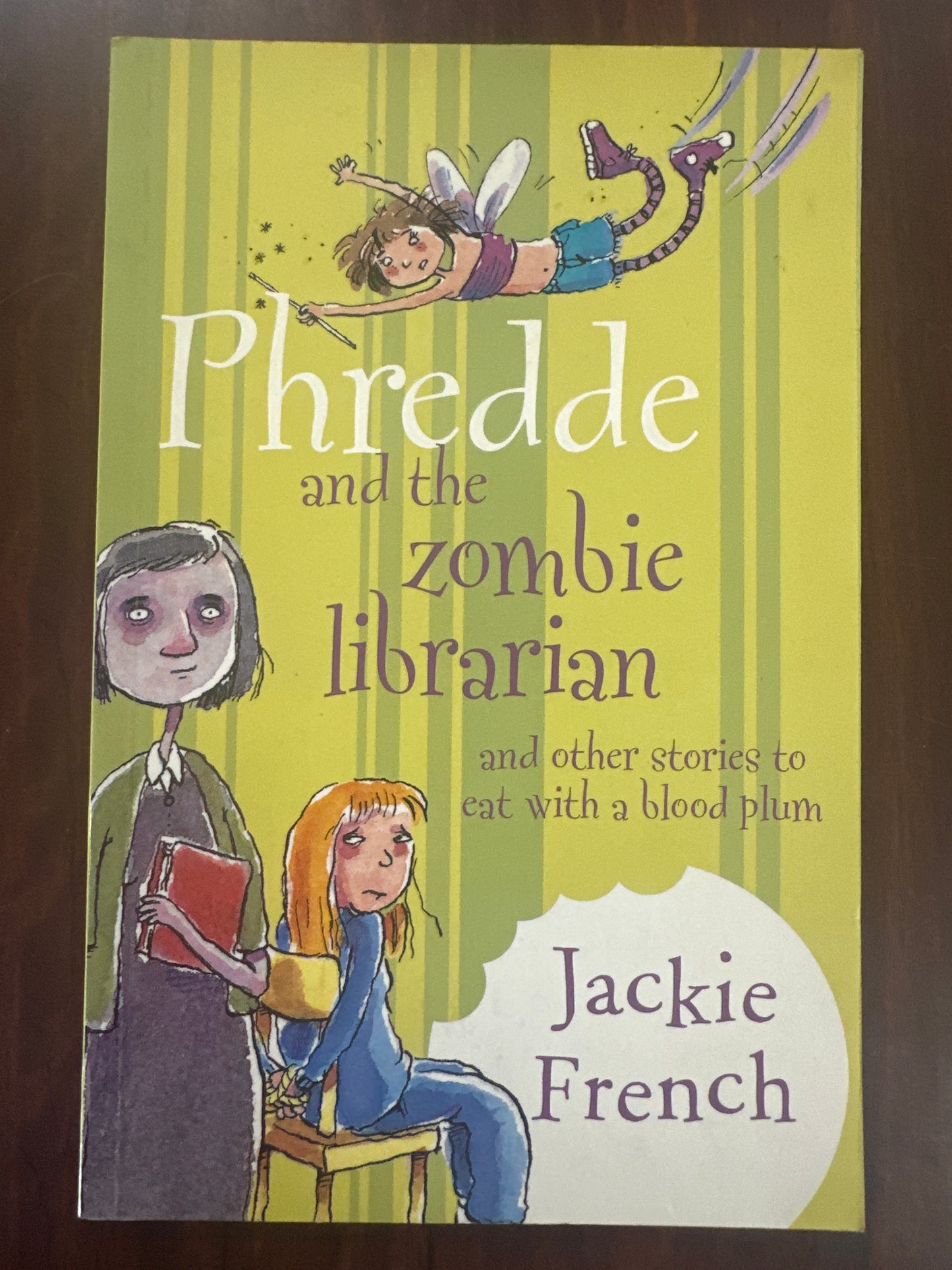 Phredde and the Zombie Librarian: And Other Stories to Eat with a Blood Plum