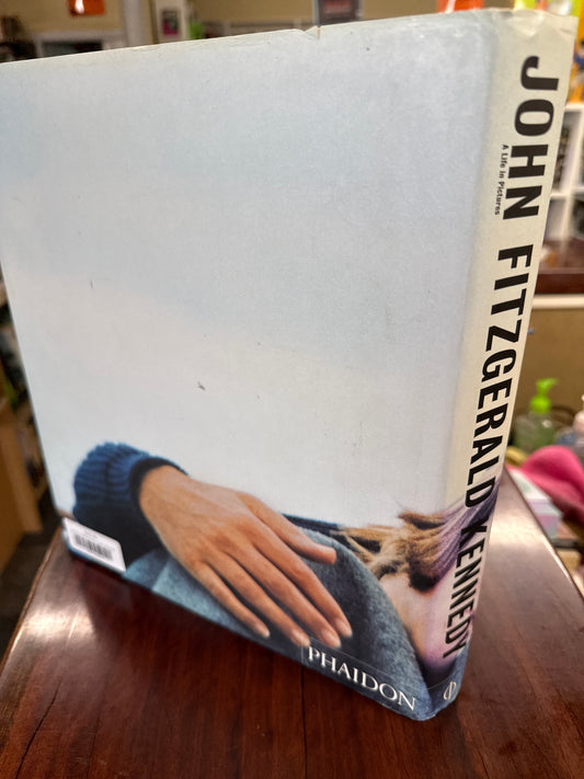 John Fitzgerald Kennedy: A Life in Pictures