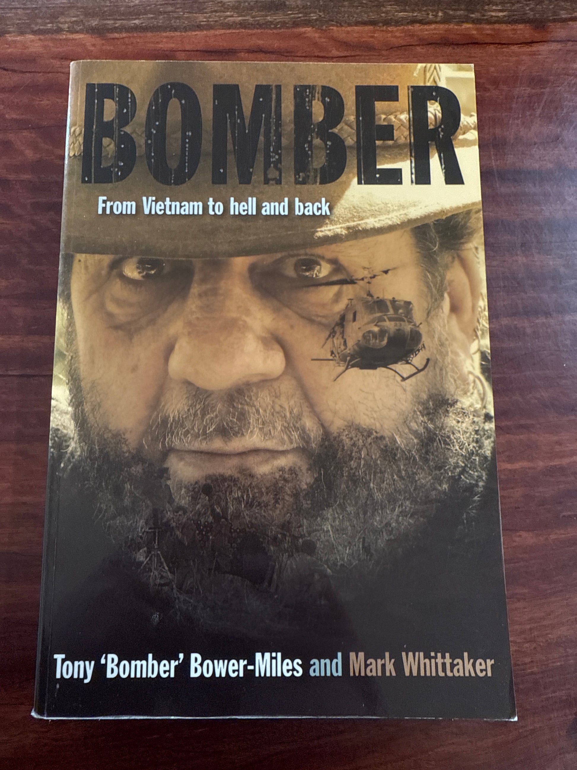 Bomber: From Vietnam to Hell and Back