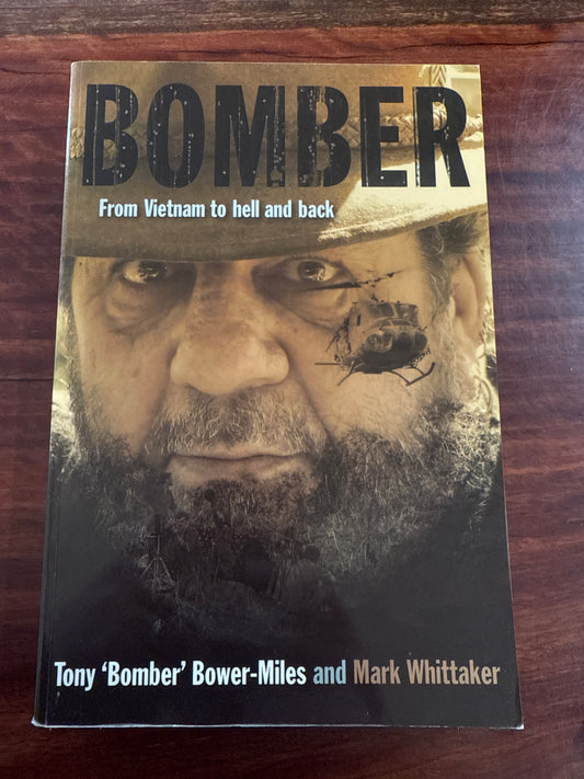 Bomber: From Vietnam to Hell and Back