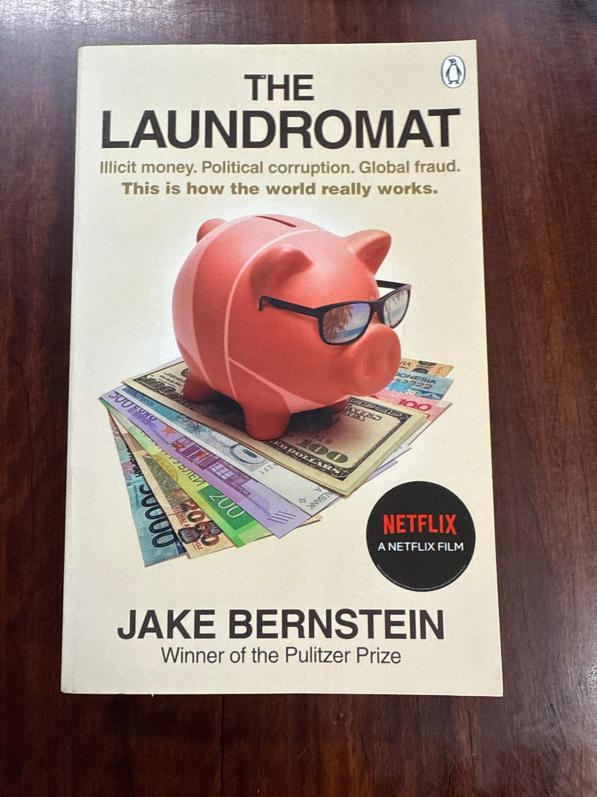 The Laundromat: Inside the Panama Papers Investigation of Illicit Money Networks and the Global Elite