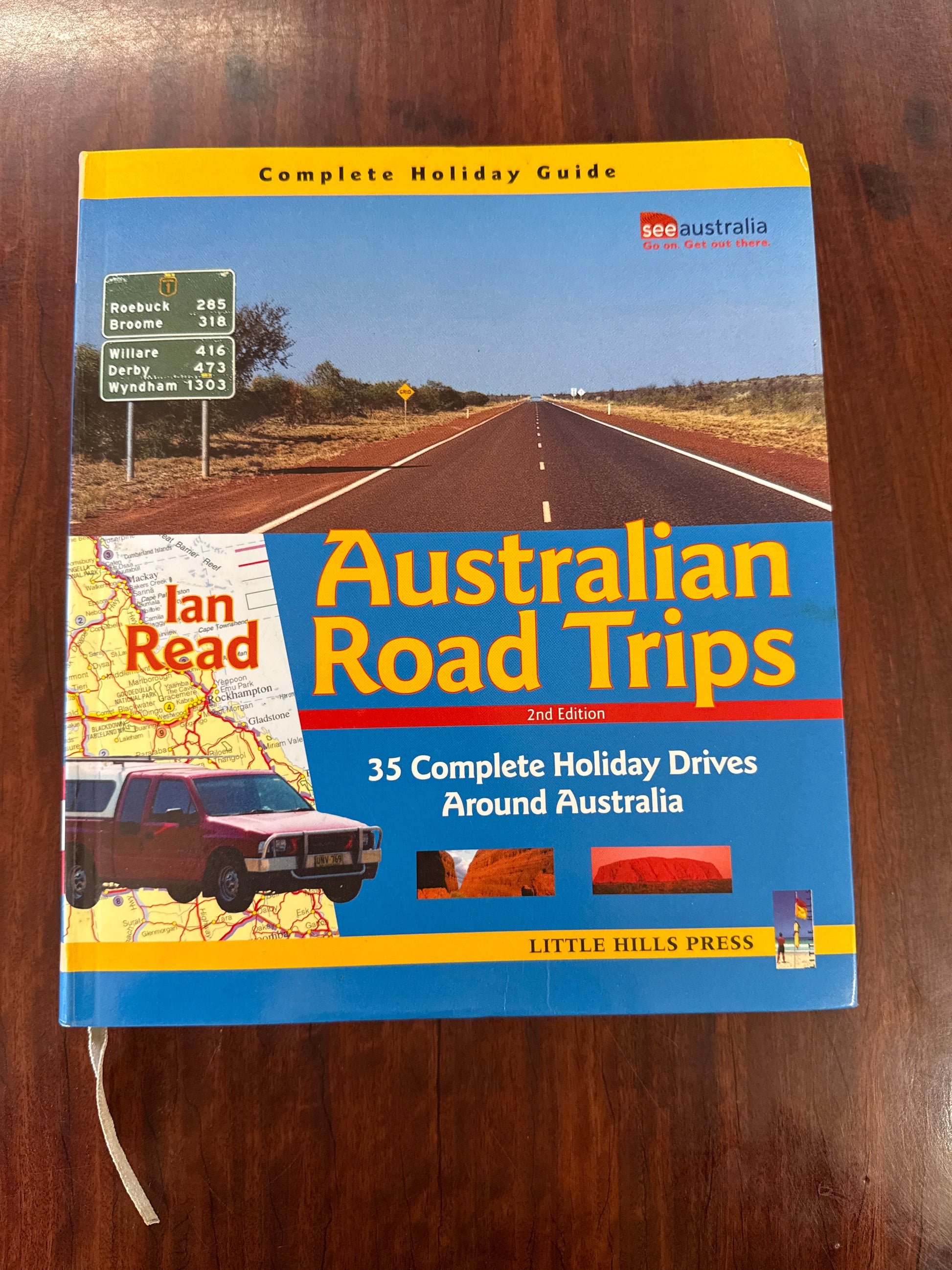 Australian Road Trips : 35 Complete Holiday Drives Around Australia