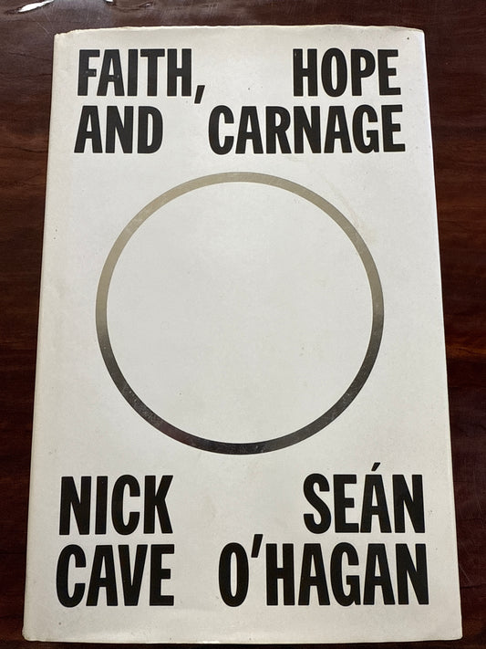 Faith, Hope and Carnage: This is not a Memoir, This is a Conversation (Hardcover)