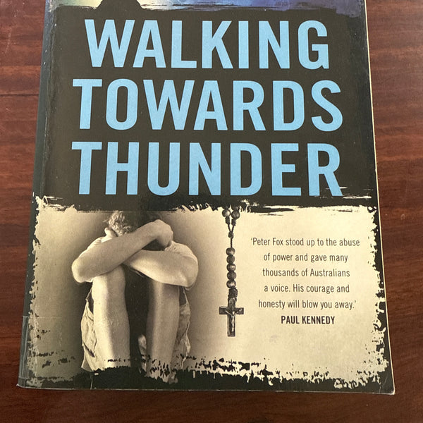 Walking Towards Thunder
