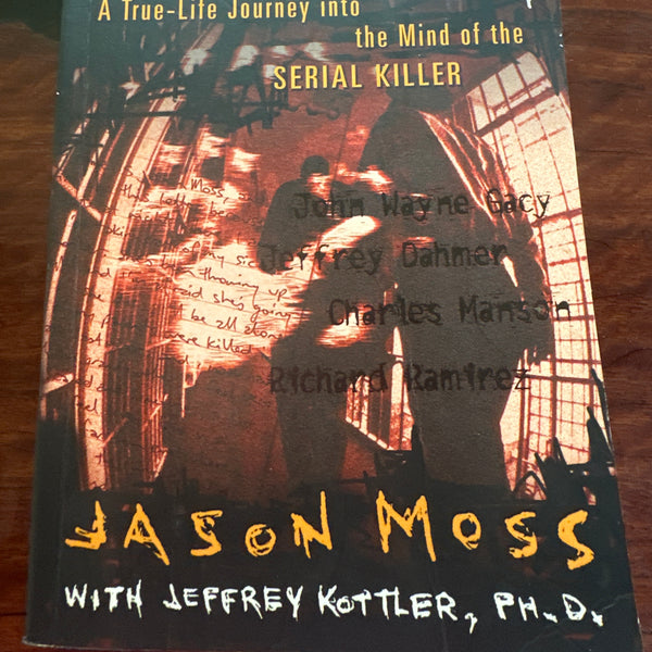 The Last Victim: A True-Life Journey into the Mind of a Serial Killer