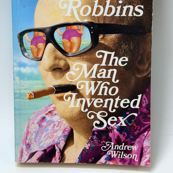 Harold Robbins: The Man Who Invented Sex
