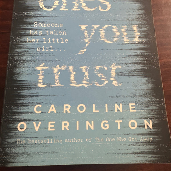 The Ones You Trust