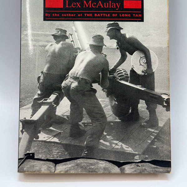 The Battle Of Coral - Vietnam Fire Support Bases Coral and Balmoral, May 1968