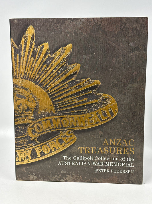 Anzac Treasures: The Gallipoli Collection of the Australian War Memorial